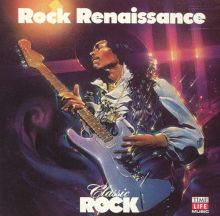 Classic Rock: Rock Renaissance