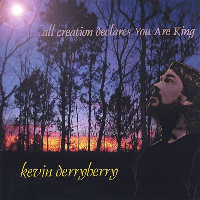 All Creation Delcares You Are King