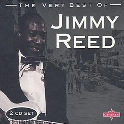 The Very Best of Jimmy Reed [Charly]