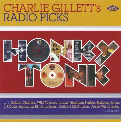 Honky Tonk: Charlie Gillett's Radio Picks