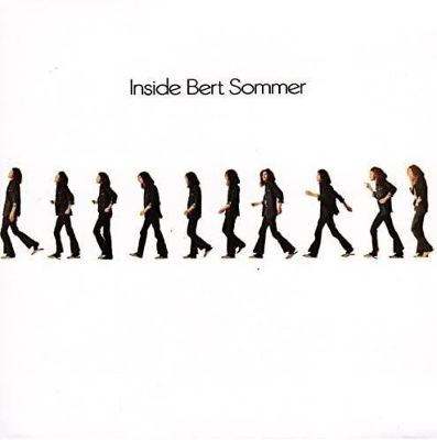 Inside Bert Sommer