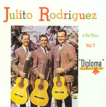 米CD Rodriguez, Julito Diploma 7  CD1381  /00110 Julito Rodríguez y Su Trio:  Tracks & Reviews | AllMusic