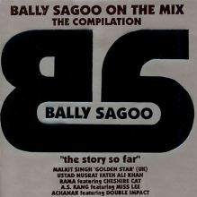 Bally Sagoo on the Mix: The Story So Far