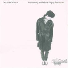 Provisinally Entitled the Singing Fish/Not To