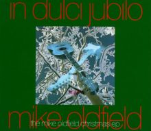 In Dulci Jubilo: The Mike Oldfield Christmas EP