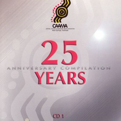 CAAMA 25 Year Anniversary Compilation, Vol. 1