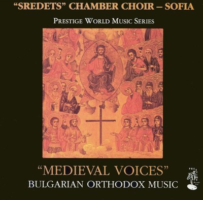 Medieval Voices: Bulgarian Orthodox Music