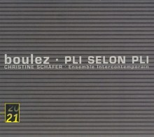 Boulez: Pli selon Pli