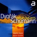 Dvorák, Schumann: Piano Quintets