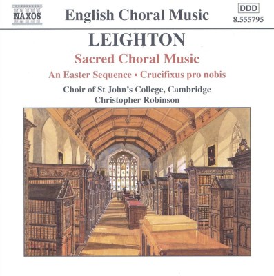 Kenneth Leighton: Sacred Choral Music