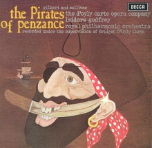 Gilbert & Sullivan: The Pirates of Penzance [1968 Recording]