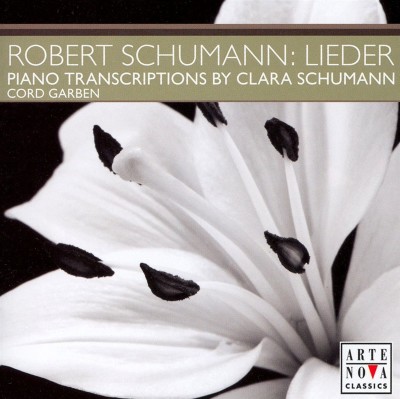 Schumann: Lieder (Transcriptions for Piano by Clara Schumann)
