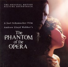 The Phantom of the Opera [Original Motion Picture Soundtrack]