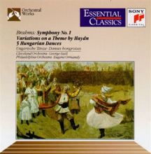 Brahms: Symphony No. 1; Haydn Variations; Hungarian Dances