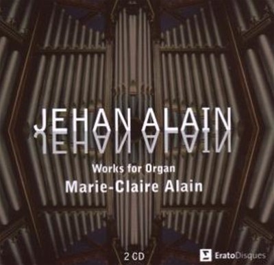 Jehan Alain: Works for Organ