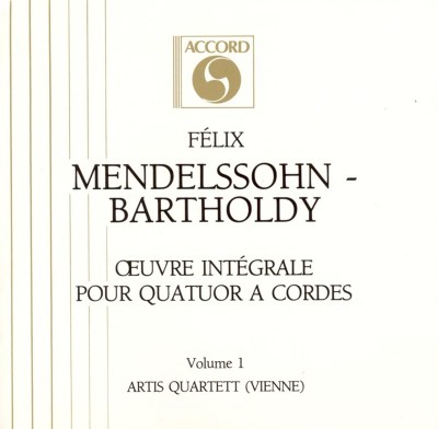 Mendelssohn-Bartholdy: Oeuvre Intégrale pour Quatuor a Cordes, Vol. 1