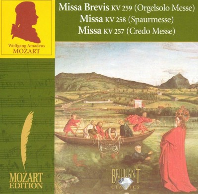 Mozart: Missa Brevis, KV 259 (Orgelsolo Messe); Missa, KV 258 (Spaurmesse); Missa, KV 257 (Credo Messe)