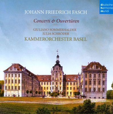 Johann Friedrich Fasch: Concerti & Overtüren