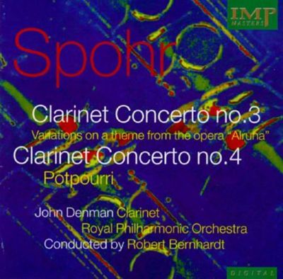 Spohr: Clarinet Concertos 3 & 4/Variations/Potpourri, Op.80