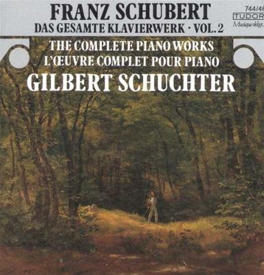 Schubert: Complete Piano Works, Vol. 2