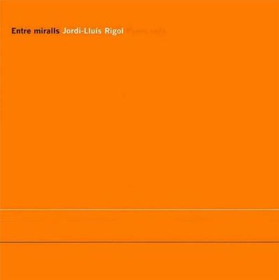Jordi-Lluis Rigol: Entre miralls