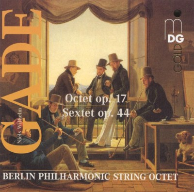 Niels W. Gade: Octet, Op. 17; Sextet, Op. 44