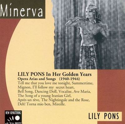 Lily Pons: In Her Golden Years, 1940-1944
