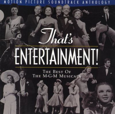 That's Entertainment! The Best of the M-G-M Musicals