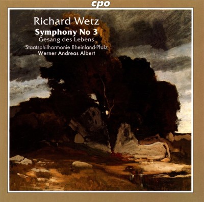 Richard Wetz: Symphony No. 3