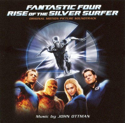Fantastic Four: Rise of the Silver Surfer [Original Motion Picture Soundtrack]