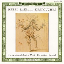 Jean-Féry Rebel: Les Élémens; Destouches: Les Élémens