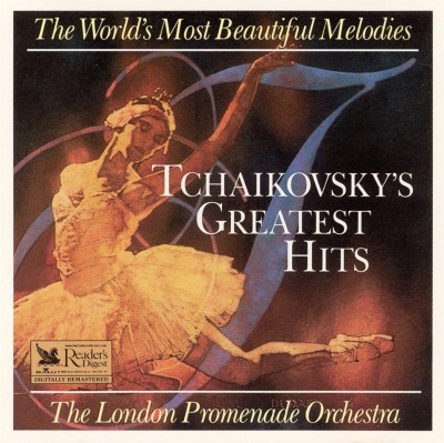 The World's Most Beautiful Melodies: Tchaikovsky's Greatest Hits