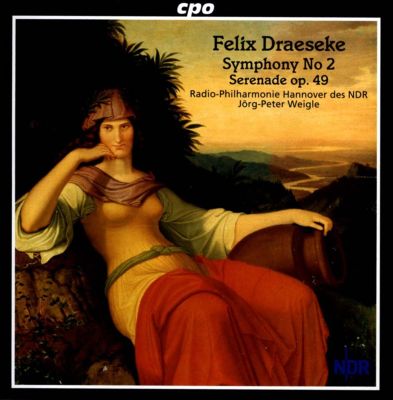 Felix Draeseke: Symphony No. 2; Serenade Op. 49