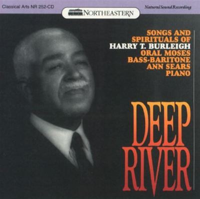 Deep River: Songs and Spirituals of Harry T. Burleigh