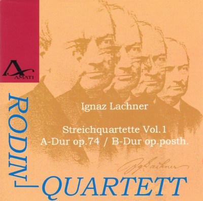 Ignaz Lachner: Strichquartette, Vol. 1