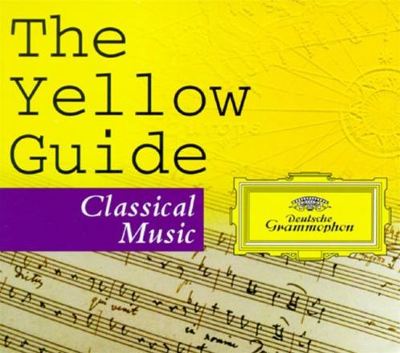 The Yellow Guide to Classical Music