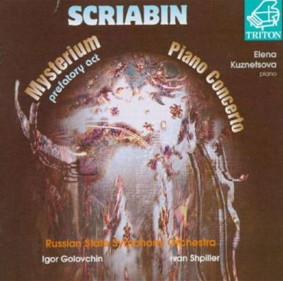 Scriabin-Nemtin: Mysterium-Prefatory Act/Scriabin: Piano Concerto