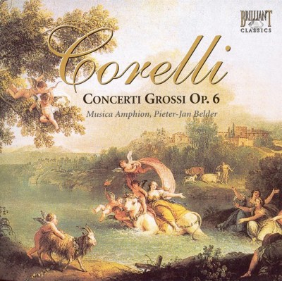 Corelli: Concerti Grossi, Op. 6