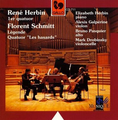 René Herbin: 1er quatuor; Floren Schmitt: Légende; Quatuor "Les hasards"