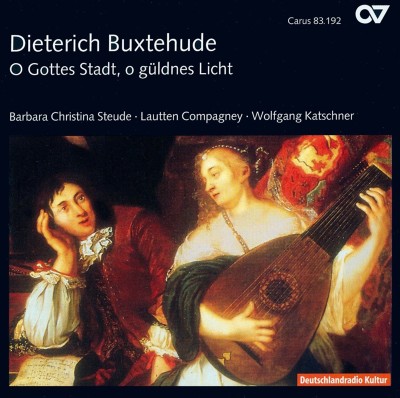 Buxtehude: O Gottes Stadt, o güldens Licht