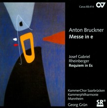 Bruckner: Messe in e; Rheinberger: Requiem in Es