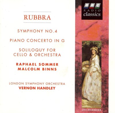 Rubbra: Symphony No.4; Piano Concerto in G; Soliloquy For Cello & Orchestra