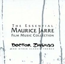 The Essential Maurice Jarre Film Music Collection: Dr. Zhivago & Other Classical Themes
