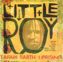 Tafari Earth Uprising - Little Roy | Album | AllMusic