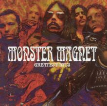 Monster Magnet's Greatest Hits