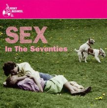 Sex in the Seventies