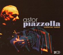 Piazzolla: Essential Tango