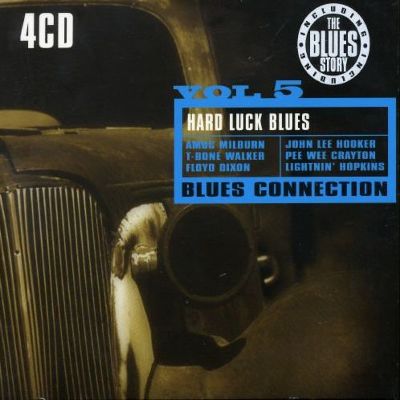 Blues Connection, Vol. 5: Hard Luck Blues