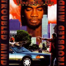 Troubled Mind - Young Dre D | Album | AllMusic