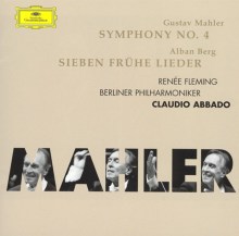 Mahler: Symphony No. 4; Berg: Sieben frühe Lieder